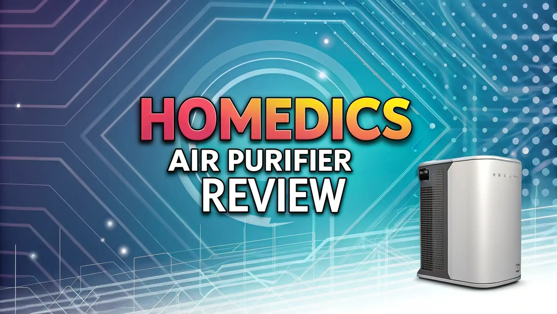 Homedics Air Purifier Review: Works for Cleaner Indoor Air?