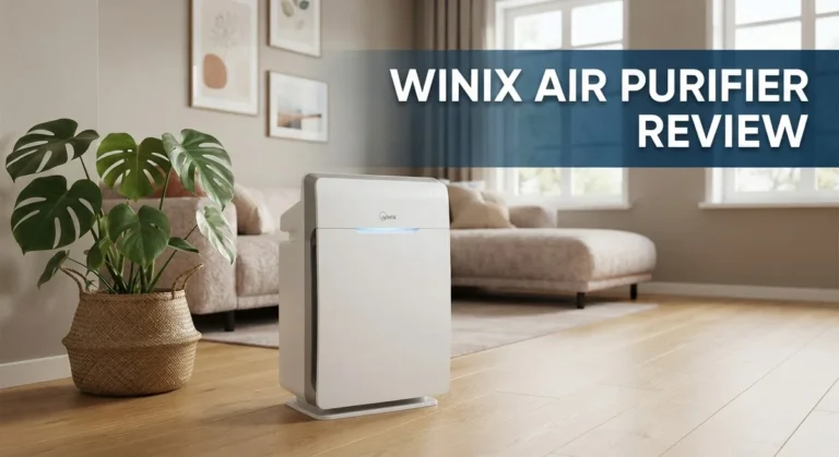 Winix Air Purifier Review: Is It Worth Trying In 2026?