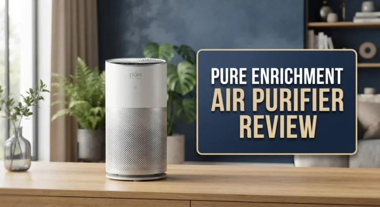 Pure Enrichment Air Purifier Review: Features, Performance & Buyer Guide