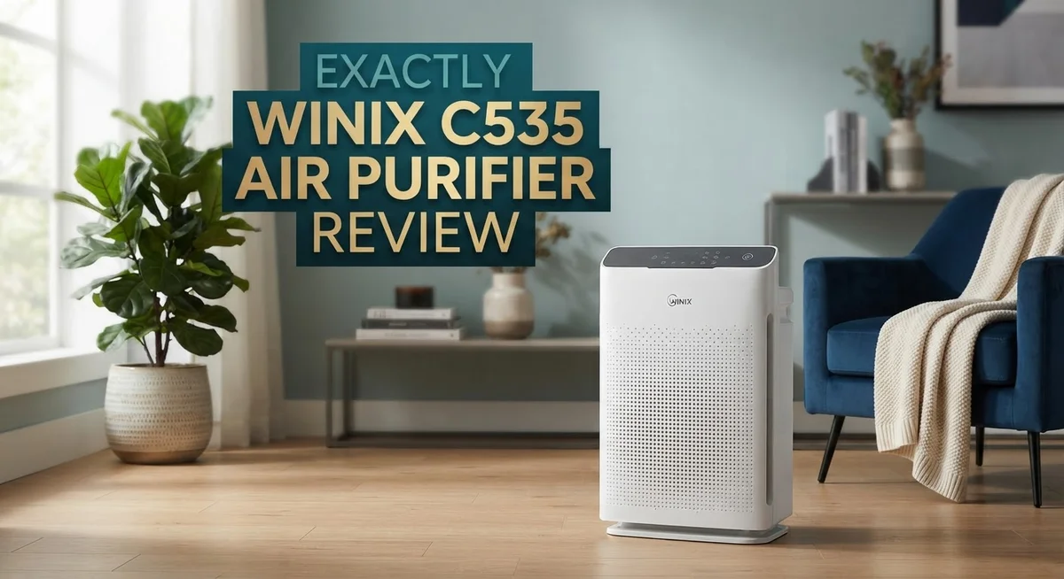 Winix C535 Air Purifier Review: 3-Stage Filtration for Allergies and Odor Removal